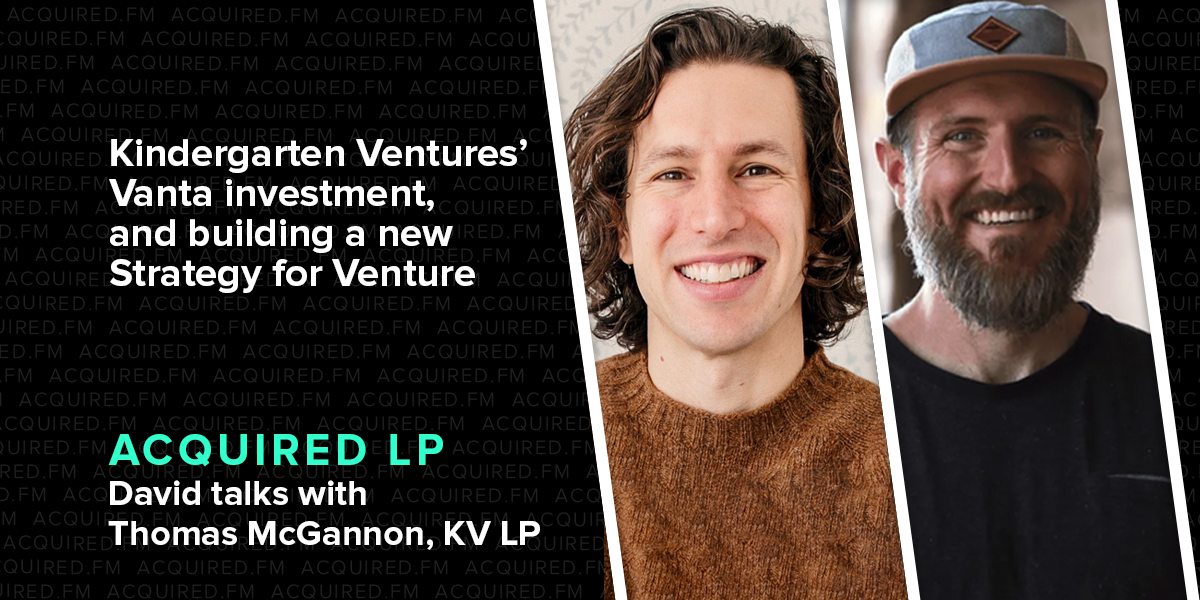 Kindergarten Ventures’ Vanta investment, and building a new Strategy